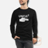 Uncle Again Long Sleeve