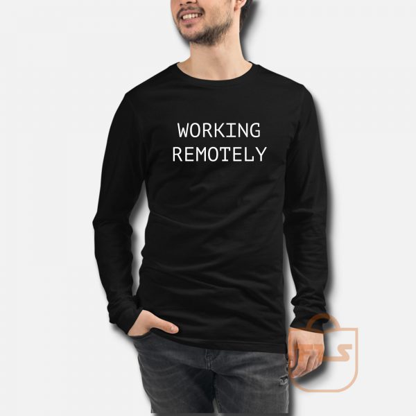 Working Remotely Classic Long Sleeve