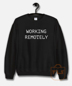 Working Remotely Classic Sweatshirt