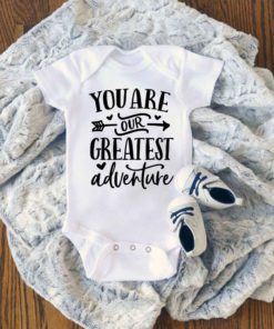 You Are Our Greatest Adventure Baby Onesie