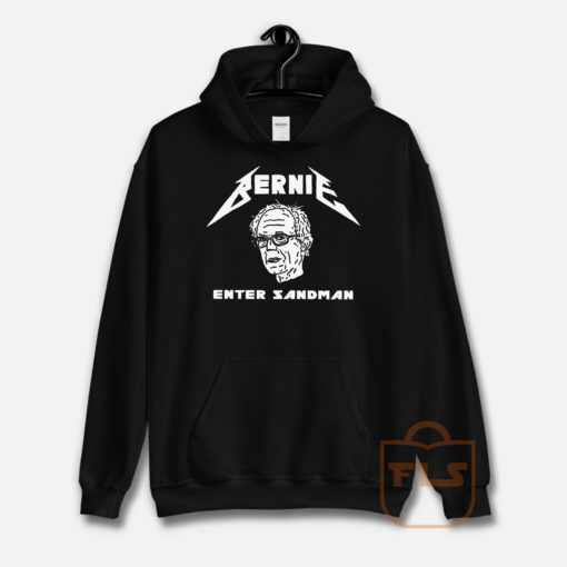 Bernie Sanders Enter Sandman Metallica Parody Hoodie