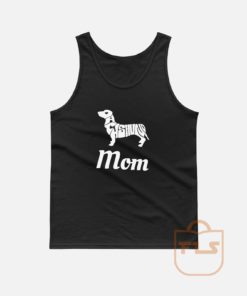 Calling All Dachshund Mom Tank Top