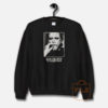 Funny Bukowski Slogan Quotes Sweatshirt