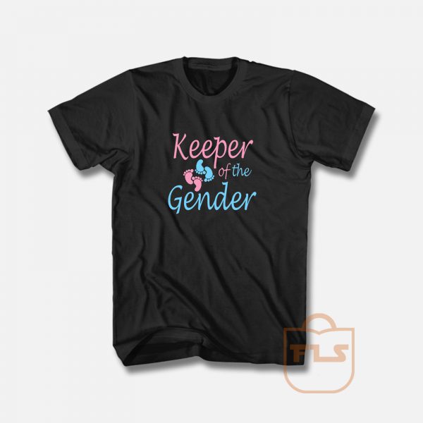 Keeper of the Gender T Shirt