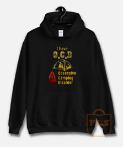 OCD Obsessive Camping Disorder Hoodie