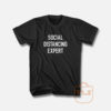 Sosial Distancing Expert T Shirt