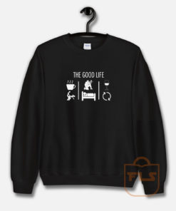The Good Life Airsoft Player Sweatshirt