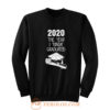 2020 The Year I Kinda Graduated Sweatshirt