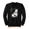 Absinthe is the Aphrodisiac of the Self Sweatshirt