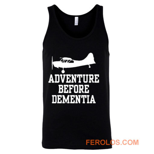 Adventure Before Dementia Tank Top