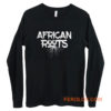 African Roots Long Sleeve
