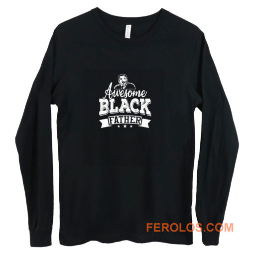 Awesome Black Father Long Sleeve