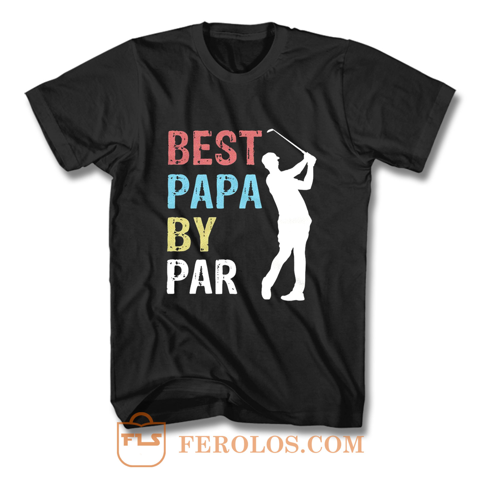 Best Papa By Par Golf Player T Shirt | FEROLOS.COM