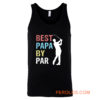 Best Papa By Par Golf Player Tank Top
