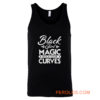 Black Girl Magic Rock Your Curves Tank Top
