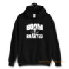 Boom Roasted Hoodie