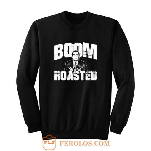 Boom Roasted Sweatshirt
