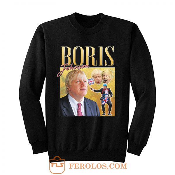 Boris Johnson Prime Minister Brexit Conservative Homage Sweatshirt