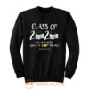 Class Of 2020 The Year When Shit Got Real Quarantined Sweatshirt