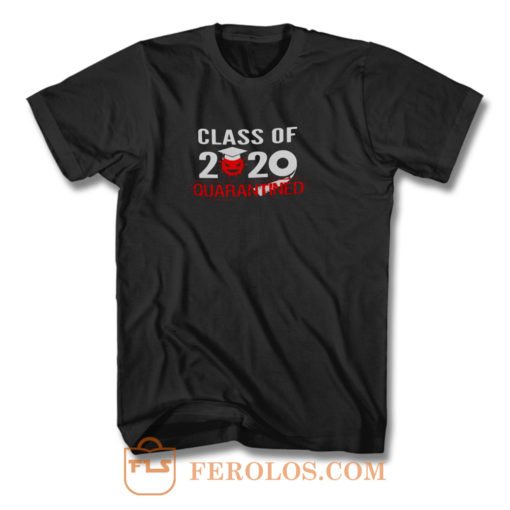 Class of 2020 QUARANTINED T Shirt