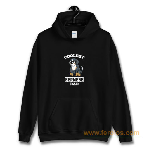 Coolest Bernese Mountain Dog Dad Hoodie