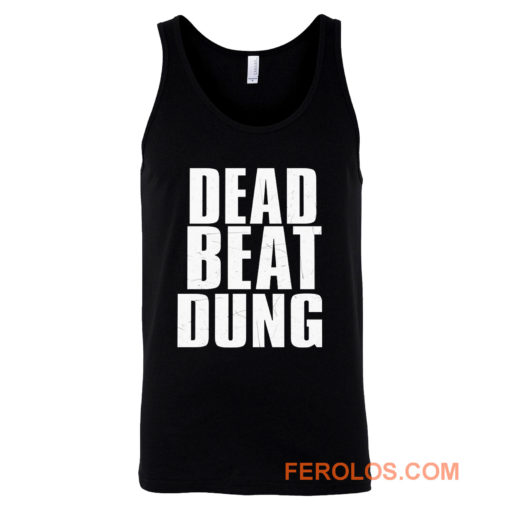 DEAD BEAT DUNG Tank Top