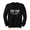 Dad Pop pop Sweatshirt