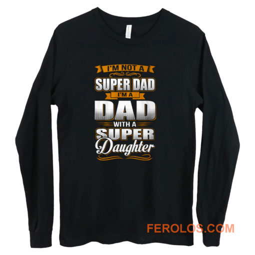 Dad With Super Daughter Long Sleeve