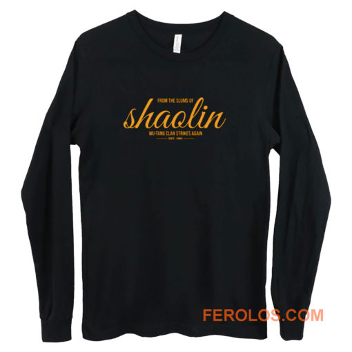 From the Slums of Shaolin Long Sleeve