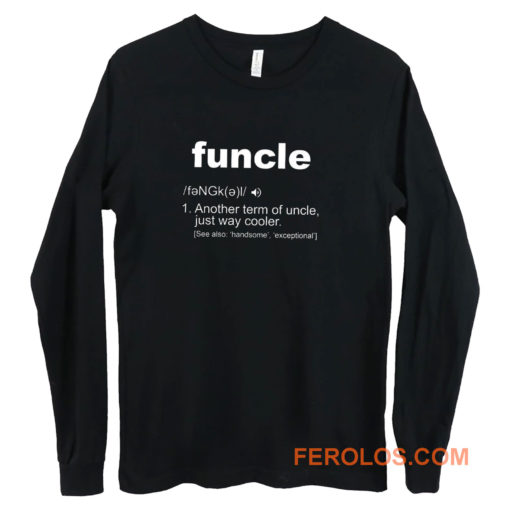 Funcle Definition Long Sleeve