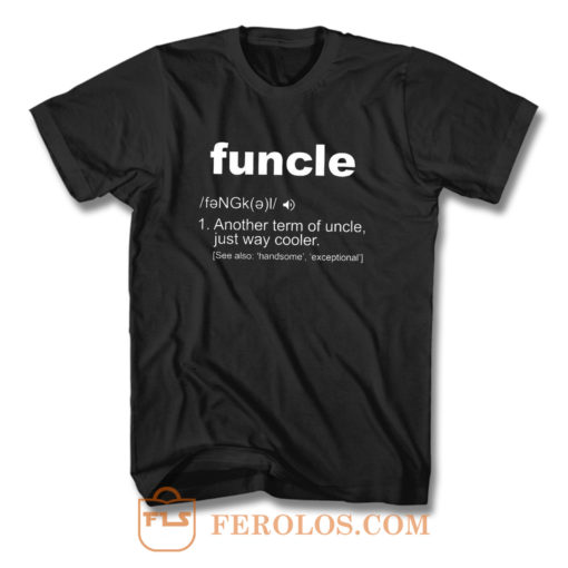 Funcle Definition T Shirt