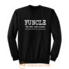 Funcle Like Dad Only Cooler Sweatshirt