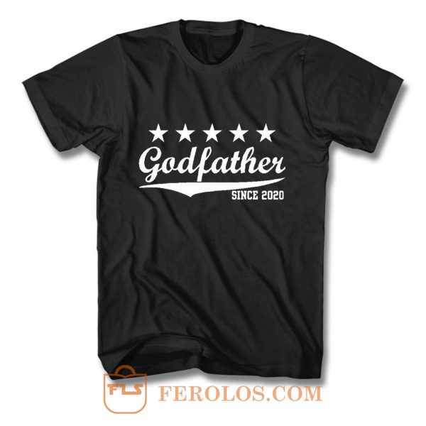 Godfather Since 2020 T Shirt
