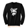 Grow Up Sweatshirt