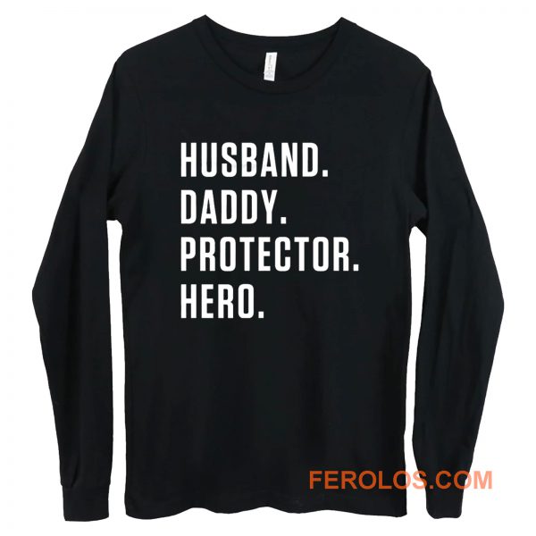 Husband Daddy Protector Hero Long Sleeve
