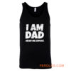 I Am Dad Hear Me Snore Tank Top