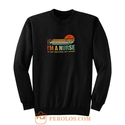 I Am a Nurse Vintage Sweatshirt