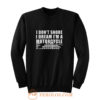 I Dont Snore Im A Motorcycle Rider Sweatshirt