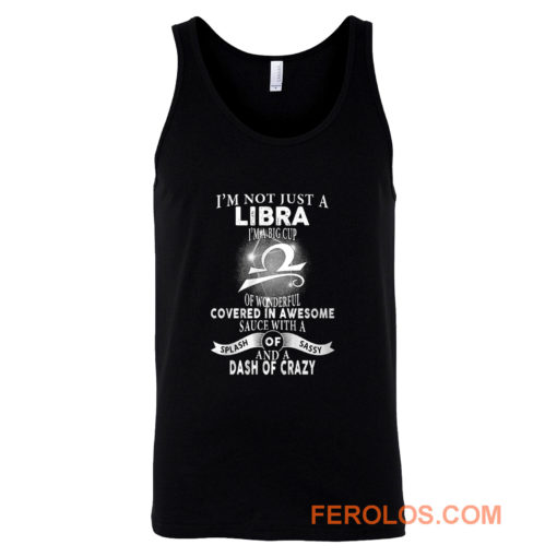 Im Just Not Libra Im Big Cup Of Wonderful Covered In Awesome Sauce Tank Top