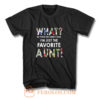 Im Just The Favorite Aunt T Shirt