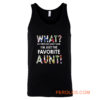 Im Just The Favorite Aunt Tank Top