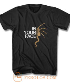 In Your Face T Shirt