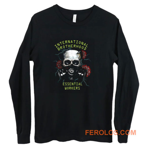 International brotherhood essential workers Long Sleeve