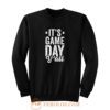 Its Game Day YAll Sweatshirt
