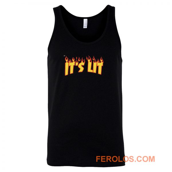 Its Lit Flame Fire Tank Top