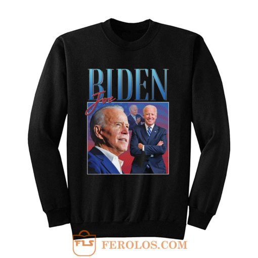 Joe Biden Election Homage Sweatshirt