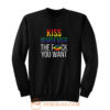 Kiss Whoever The Fuck You Want Sweatshirt