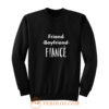 Mens Fiance Sweatshirt