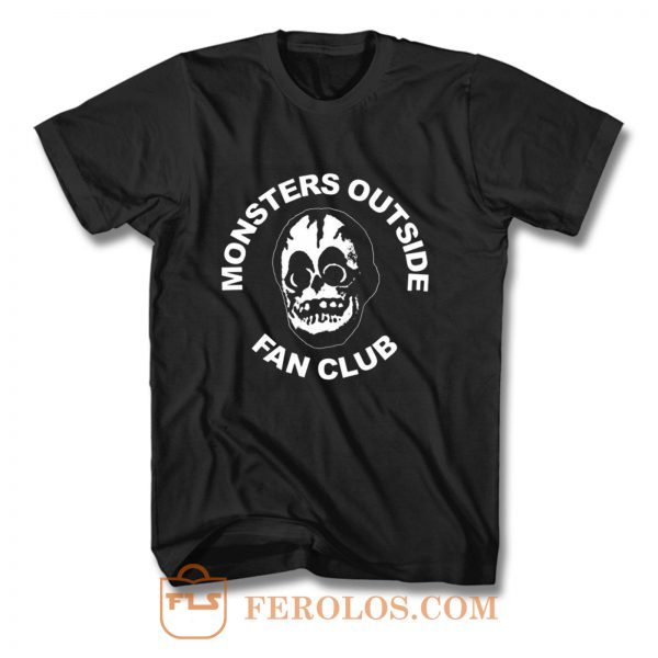 Monsters Outside Fan Club T Shirt