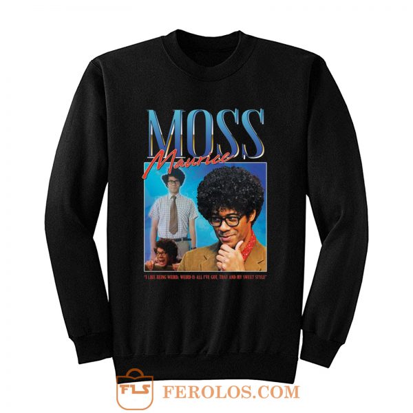 Moss Maurice Homage Nerd Geek Sweatshirt